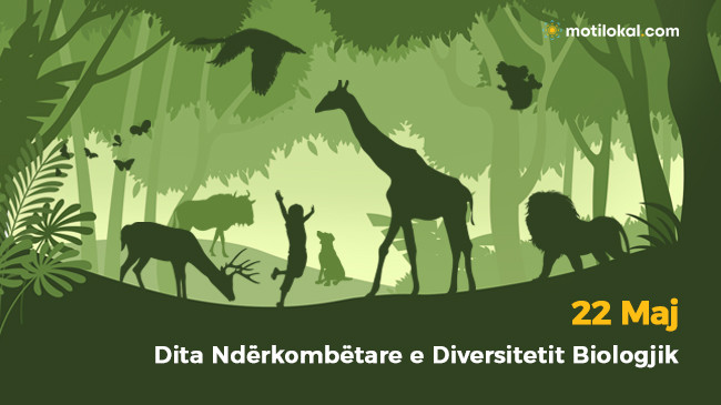 22 Maj: Dita Ndërkombëtare e Diversitetit Biologjik - Ne jemi pjesë e zgjidhjes!