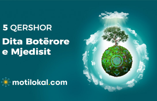 5 Qershor - Dita Botërore e Mjedisit