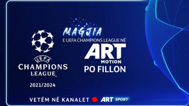 Magjia e UEFA Champions League në Artmotion po fillon!