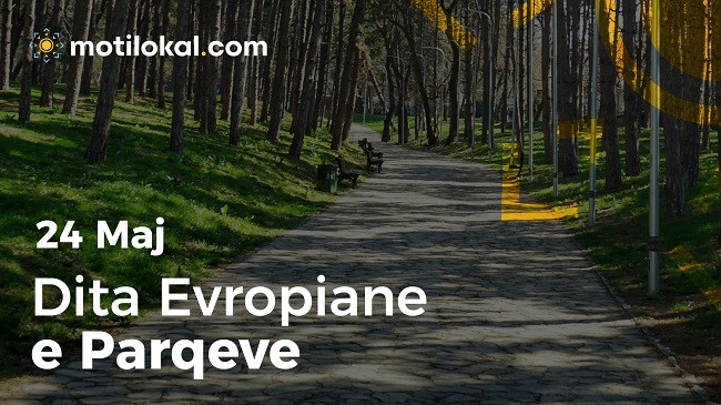 24 Maj - Dita Evropiane e Parqeve