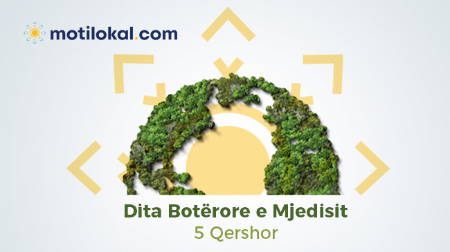 Sot është Dita Botërore e Mjedisit