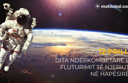 Sot Dita Ndërkombëtare e Fluturimit të Njeriut në Hapësirë