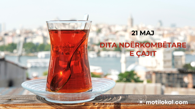 Sot Dita Ndërkombëtare e Çajit