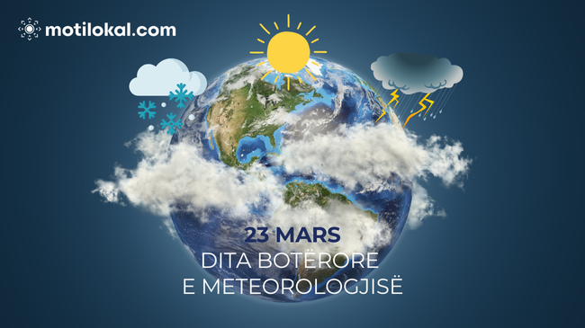 Dita Botërore e Meteorologjisë: Bashkë për paralajmërimin e hershëm