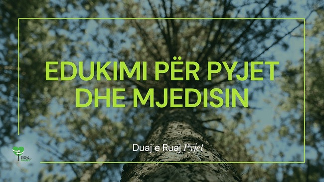 Fillon fushata për edukimin e publikut mbi rëndësinë e pyjeve dhe mbrojtjen e mjedisit në Kosovë