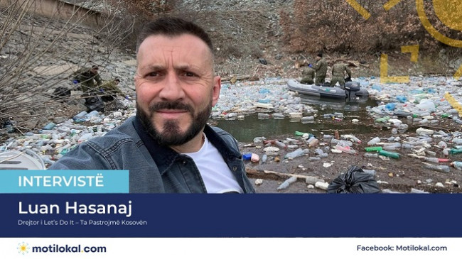 Kush dhe si “ta pastrojmë Kosovën”, flet aktivisti i mjedisit Luan Hasanaj