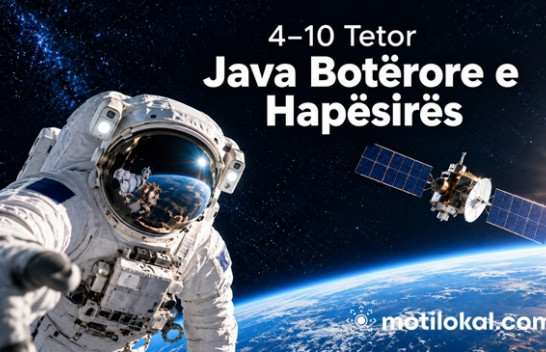 Java Botërore e Hapësirës shënohet nga 4 deri më 10 tetor